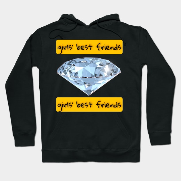 Girls best friends Hoodie by LAV77